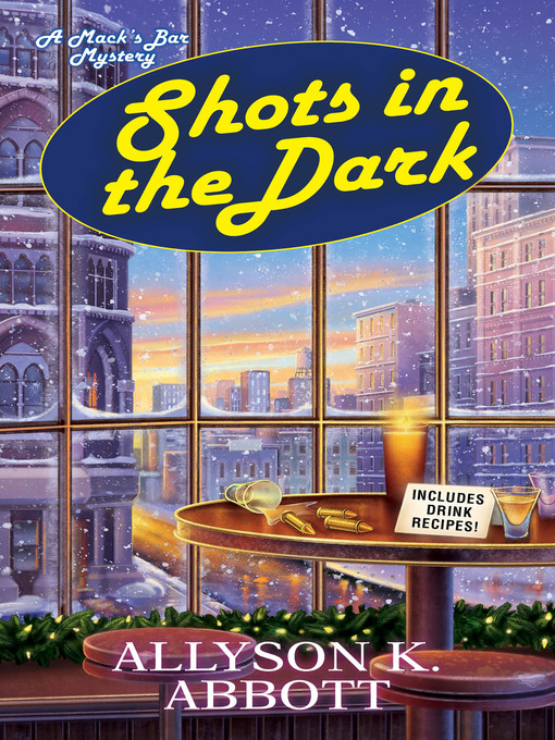 Title details for Shots in the Dark by Allyson K. Abbott - Wait list